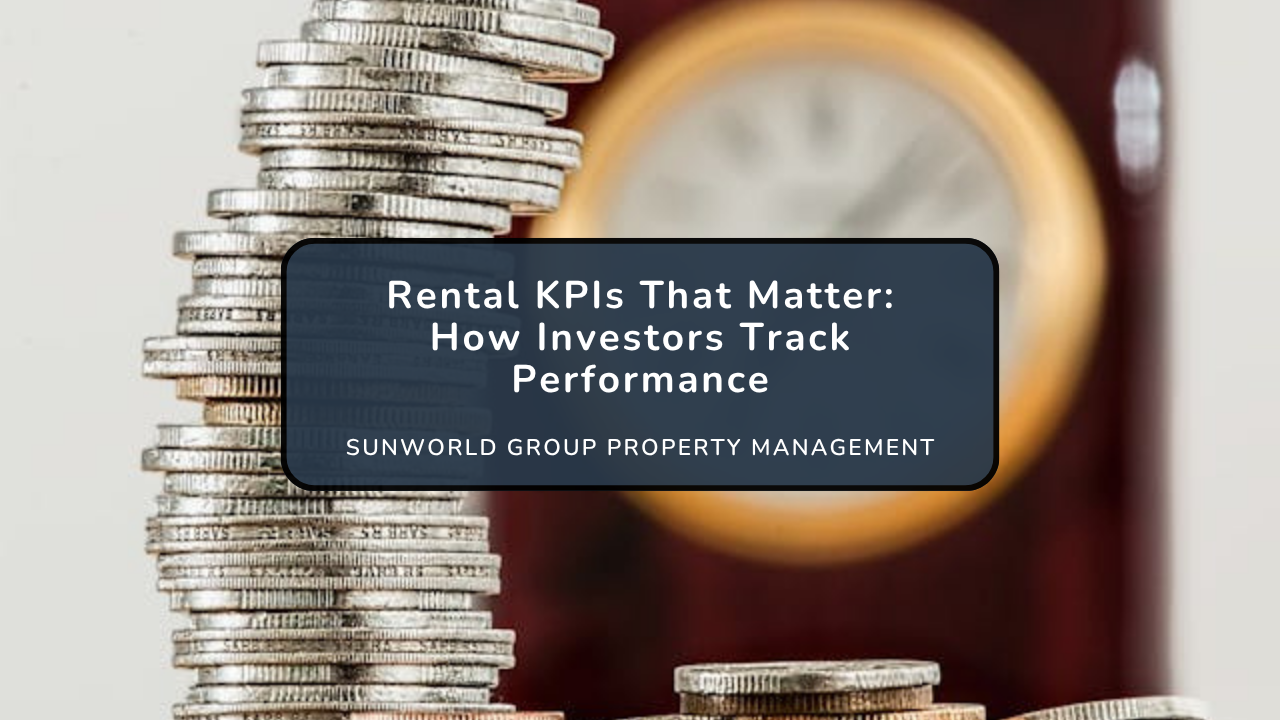 Rental KPIs That Matter: How Investors Track Performance